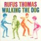 Rufus Thomas - Walking The Dog